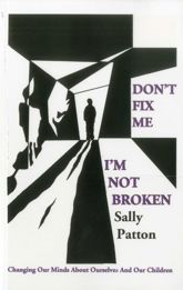 Don't Fix Me; I'm Not Broken - 16 Jun 2011