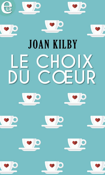 Le choix du coeur