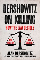 Dershowitz on Killing - 25 Apr 2023