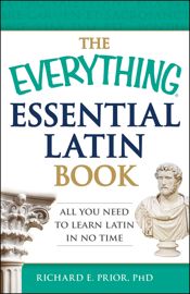 The Everything Essential Latin Book - 11 Dec 2013