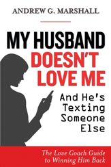 My Husband Doesn't Love Me and He's Texting Someone Else - 15 Sep 2015