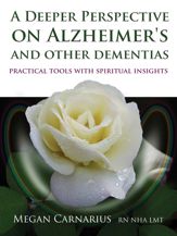 A Deeper Perspective on Alzheimer's and other Dementias - 23 Feb 2015