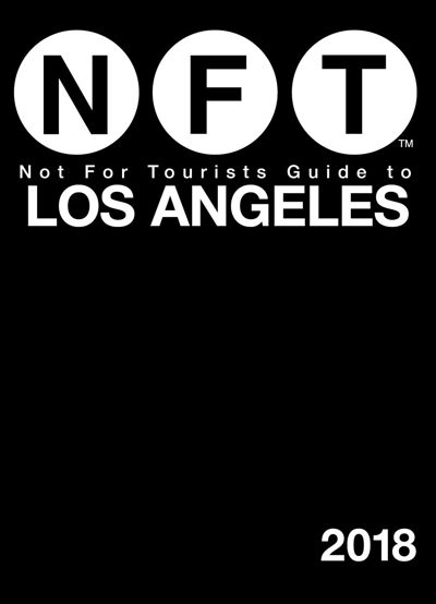 Not For Tourists Guide to Los Angeles 2018