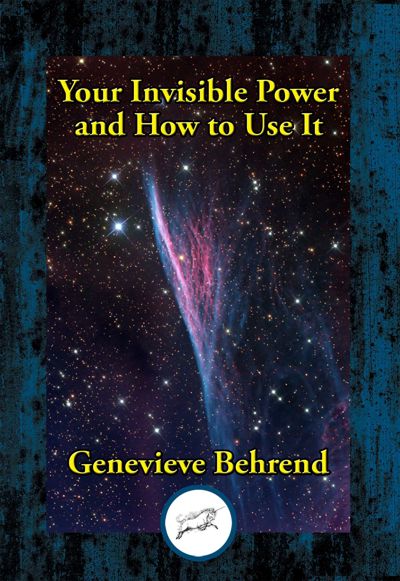 Your Invisible Power and How to Use It