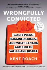 Wrongfully Convicted (Updated and Expanded Edition) - 18 Apr 2023