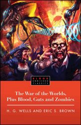 The War of the Worlds, Plus Blood, Guts and Zombies - 14 Dec 2010