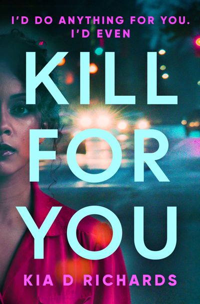 Kill For You