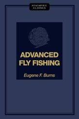 Advanced Fly Fishing - 15 Sep 2017