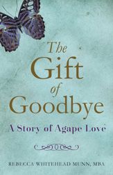 The Gift of Goodbye - 18 Jul 2017