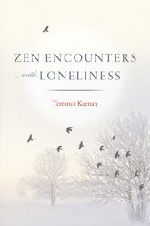 Zen Encounters with Loneliness - 23 Dec 2014