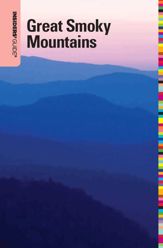 Insiders' Guide® to the Great Smoky Mountains - 18 Sep 2009