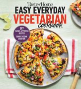 Taste of Home Easy Everyday Vegetarian Cookbook - 26 Dec 2023