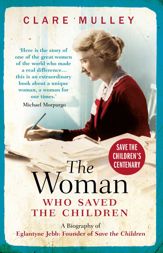 The Woman Who Saved the Children - 18 Mar 2009