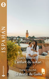 L'enfant du sultan - Le destin de Galila - 1 Jun 2022