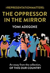 #RepresentationMatters: The Oppressor in the Mirror - 30 Sep 2021
