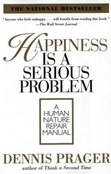 Happiness Is a Serious Problem - 13 Oct 2009
