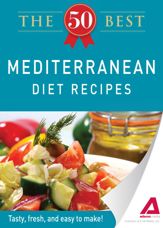 The 50 Best Mediterranean Diet Recipes - 3 Oct 2011