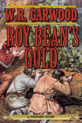 Roy Bean's Gold - 2 Jan 2014