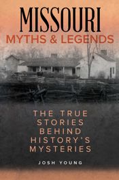 Missouri Myths and Legends - 1 May 2020