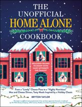 The Unofficial Home Alone Cookbook - 31 Oct 2023