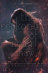 The Reckoning of Noah Shaw - 13 Nov 2018