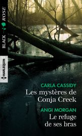 Les mystères de Conja Creek - Le refuge de ses bras - 1 Jan 2019