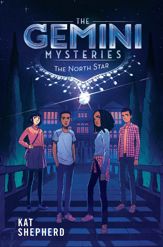 The Gemini Mysteries: The North Star (The Gemini Mysteries Book 1) - 24 Sep 2019