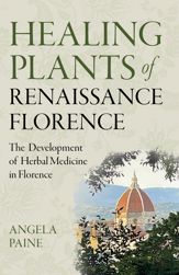 Healing Plants of Renaissance Florence - 10 Dec 2024