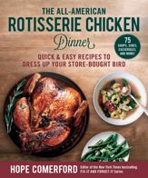 The All-American Rotisserie Chicken Dinner - 18 Aug 2020