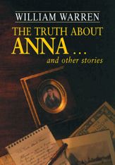 The Truth About Anna - 20 Apr 2012