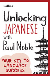 Unlocking Japanese with Paul Noble - 12 May 2022