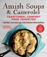 Amish Soups & Casseroles - 4 Oct 2022