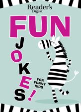 Reader's Digest Fun Jokes for Funny Kids - 2 Jul 2019