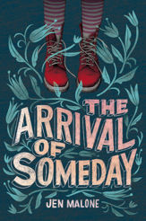 The Arrival of Someday - 23 Jul 2019