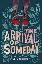 The Arrival of Someday - 23 Jul 2019