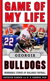 Game of My Life Georgia Bulldogs - 1 Jul 2013