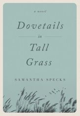 Dovetails in Tall Grass - 24 Aug 2021