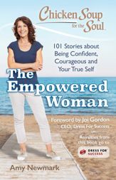 Chicken Soup for the Soul: The Empowered Woman - 1 May 2018