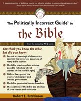 Politically Incorrect Guide to the Bible - 16 Oct 2007