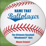 Name That Ballplayer - 12 May 2009