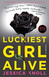 Luckiest Girl Alive - 12 May 2015