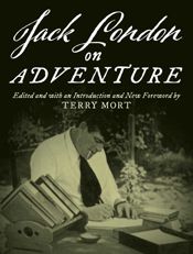 Jack London on Adventure - 1 Sep 2022