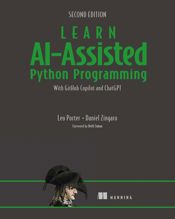 Learn AI-Assisted Python Programming, Second Edition - 29 Oct 2024