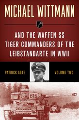 Michael Wittmann & the Waffen SS Tiger Commanders of the Leibstandarte in WWII - 15 Sep 2021