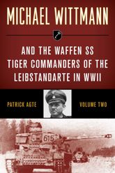 Michael Wittmann & the Waffen SS Tiger Commanders of the Leibstandarte in WWII - 15 Sep 2021