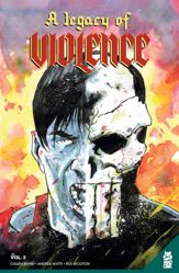 A Legacy Of Violence Vol. 3 - 2 Jul 2024