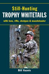 Still-Hunting Trophy Whitetails - 2 Aug 2007