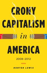 Crony Capitalism in America - 1 Sep 2013