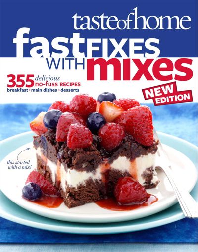Taste of Home Fast Fixes with Mixes New Edition
