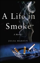 A Life in Smoke - 7 Nov 2006